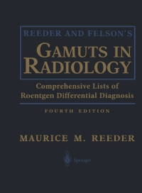 Cover image: Reeder and Felson’s Gamuts in Radiology 4th edition 9780387955889