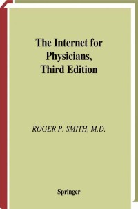 Cover image: The Internet for Physicians 3rd edition 9780387953120