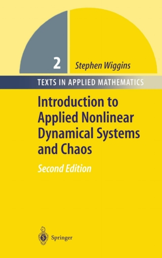 Cover image: Introduction to Applied Nonlinear Dynamical Systems and Chaos 2nd edition 9781441918079