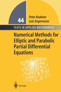 صورة الغلاف: Numerical Methods for Elliptic and Parabolic Partial Differential Equations 9780387954493
