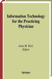 Cover image: Information Technology for the Practicing Physician 1st edition 9780387989846