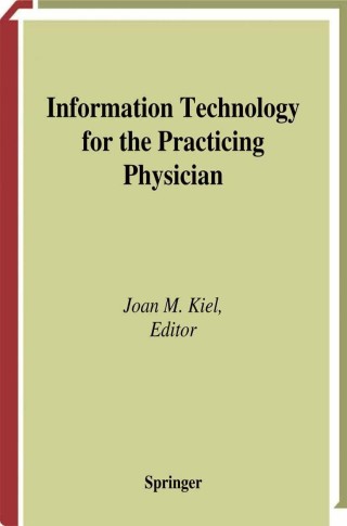 Immagine di copertina: Information Technology for the Practicing Physician 1st edition 9780387989846