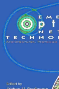 صورة الغلاف: Emerging Optical Network Technologies 1st edition 9780387225821