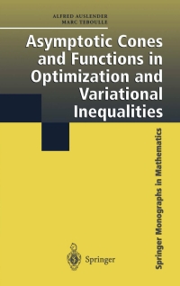 Immagine di copertina: Asymptotic Cones and Functions in Optimization and Variational Inequalities 9780387955209