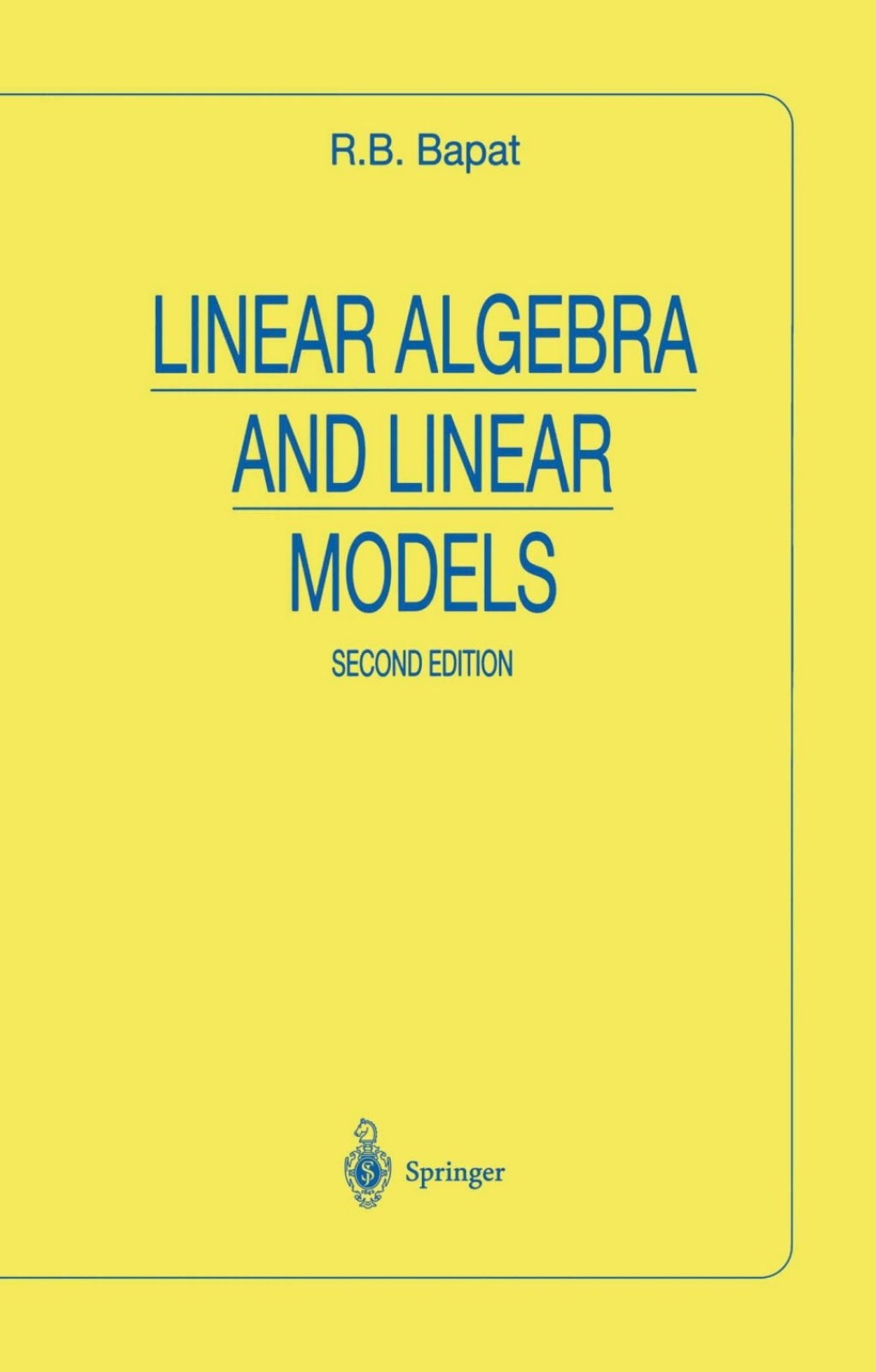 Linear Algebra and Linear Models 2nd Edition