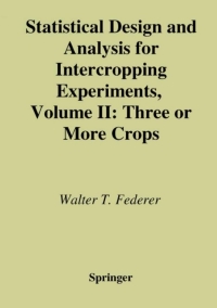 Cover image: Statistical Design and Analysis for Intercropping Experiments 9781475785234