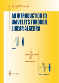 Cover image: An Introduction to Wavelets Through Linear Algebra 9780387986395