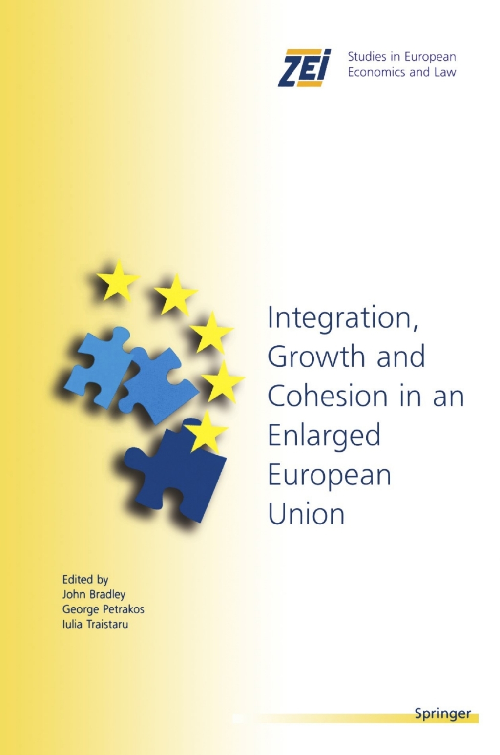Integration, Growth, and Cohesion in an Enlarged European Union 1st Edition