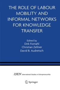 Cover image: The Role of Labour Mobility and Informal Networks for Knowledge Transfer 9780387231419