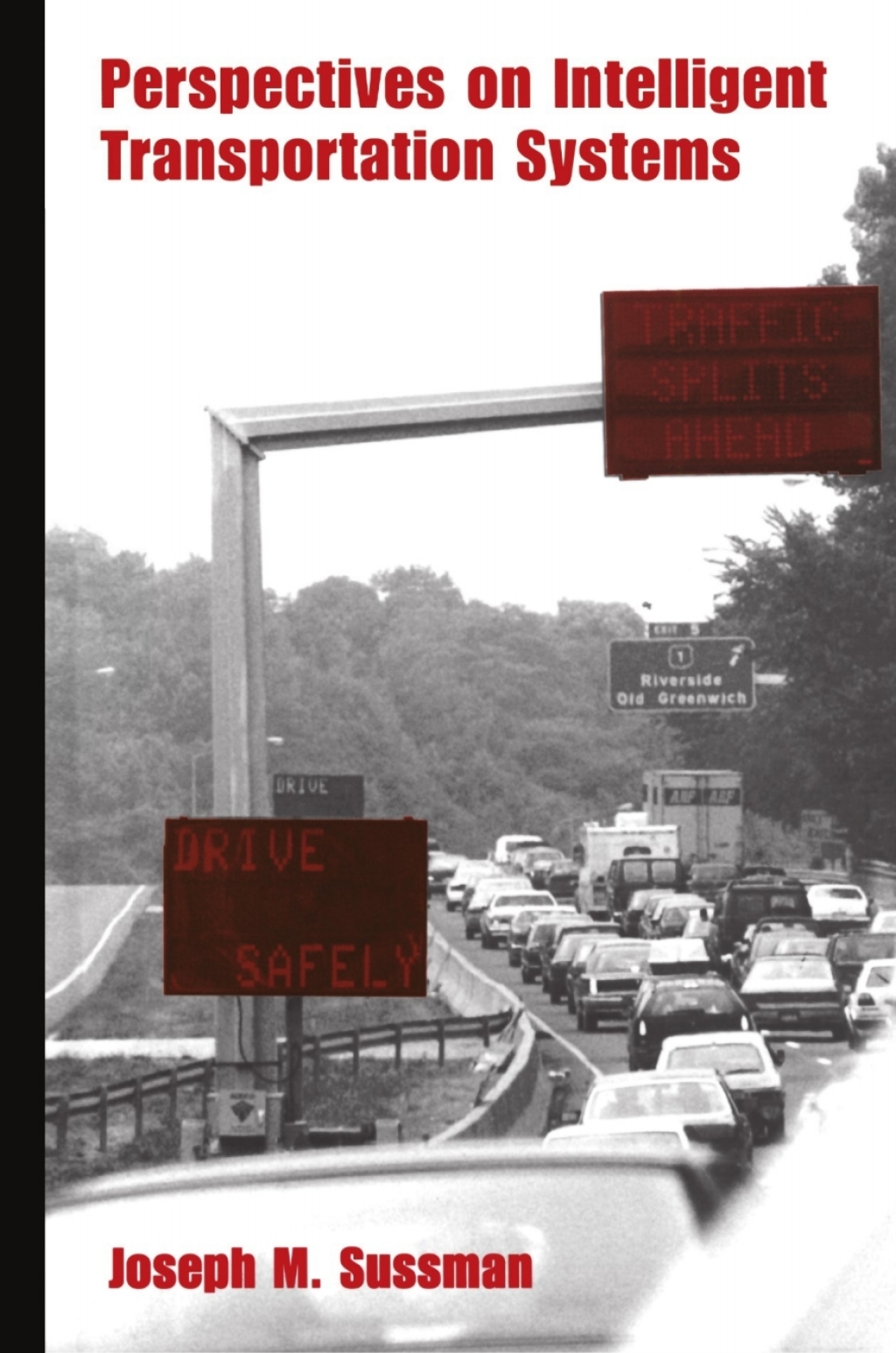 Perspectives on Intelligent Transportation Systems (ITS)