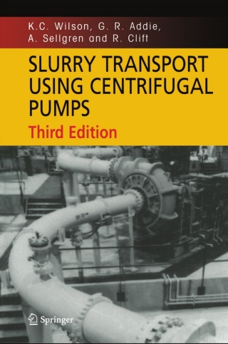 Cover image: Slurry Transport Using Centrifugal Pumps 3rd edition 9780387232621