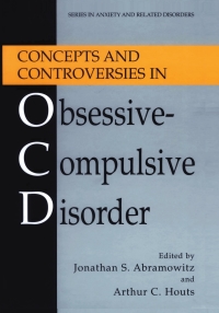 Cover image: Concepts and Controversies in Obsessive-Compulsive Disorder 1st edition 9780387232805