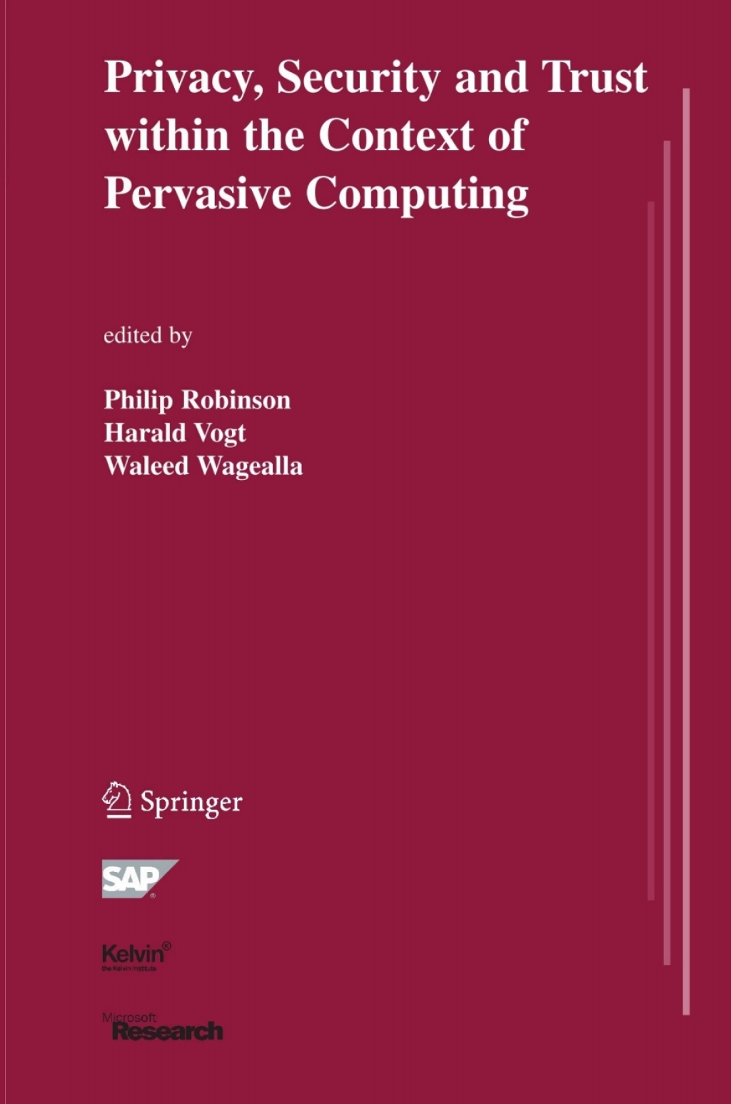 Privacy, Security and Trust within the Context of Pervasive Computing 1st Edition