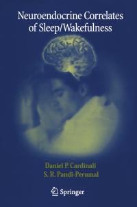 Immagine di copertina: Neuroendocrine Correlates of Sleep/Wakefulness 1st edition 9780387236414