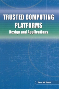 Cover image: Trusted Computing Platforms 9780387239163
