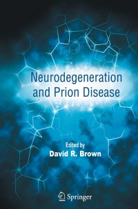 صورة الغلاف: Neurodegeneration and Prion Disease 1st edition 9780387239224