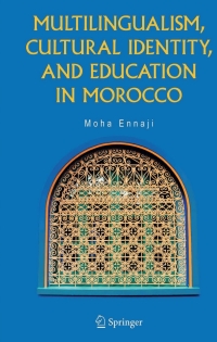 Cover image: Multilingualism, Cultural Identity, and Education in Morocco 9780387239798