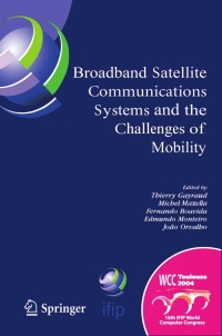Imagen de portada: Broadband Satellite Communication Systems and the Challenges of Mobility 1st edition 9780387239934