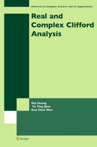 صورة الغلاف: Real and Complex Clifford Analysis 9780387245355