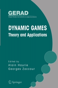 صورة الغلاف: Dynamic Games: Theory and Applications 1st edition 9780387246017