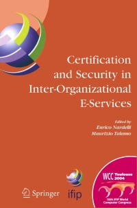 Imagen de portada: Certification and Security in Inter-Organizational E-Services 1st edition 9780387250878