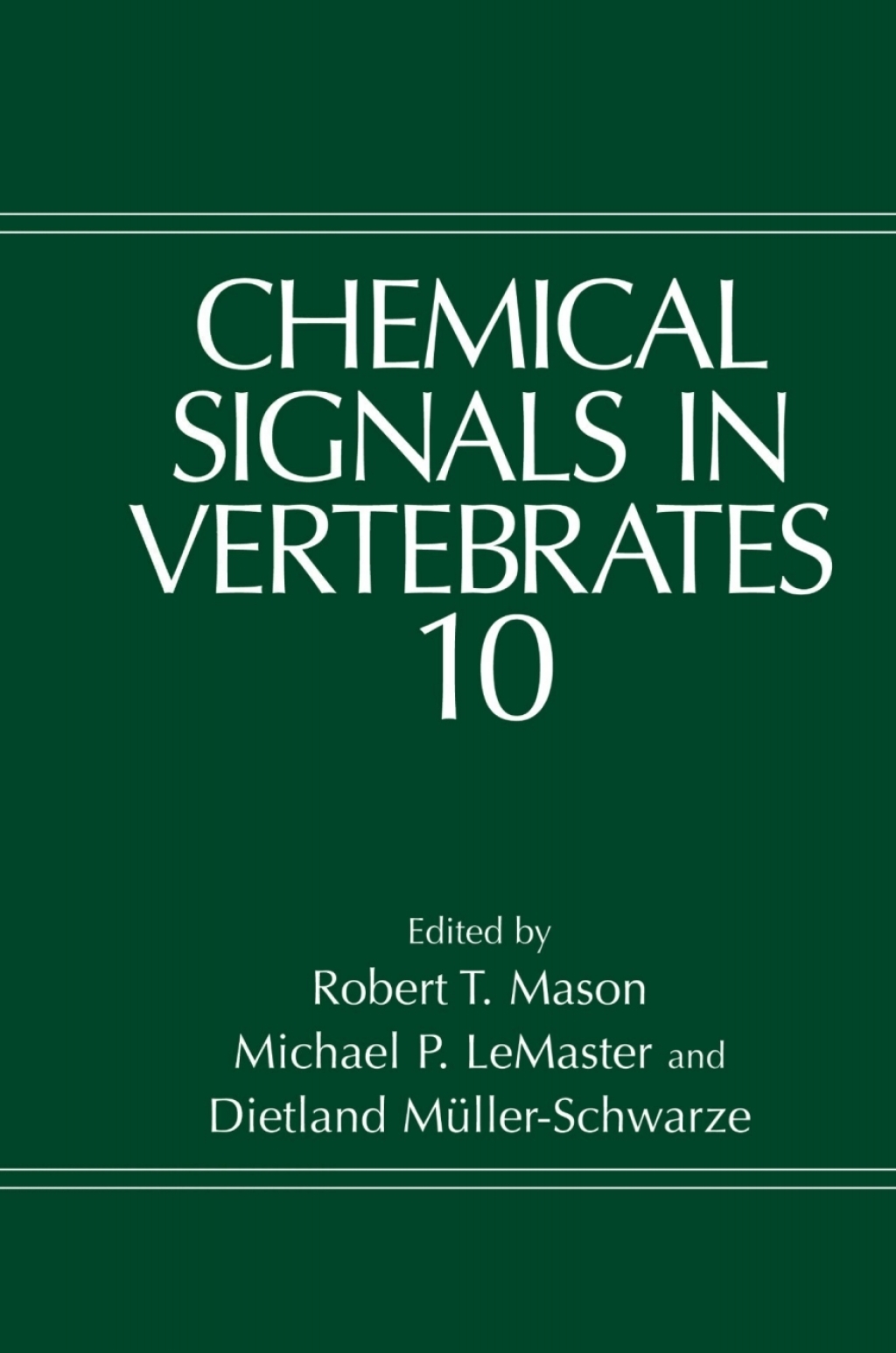Chemical Signals in Vertebrates 10 1st Edition