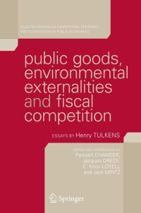 صورة الغلاف: Public Goods, Environmental Externalities and Fiscal Competition 9780387255330