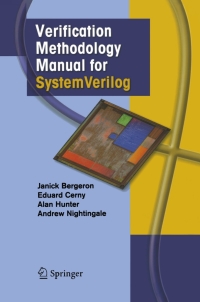 Cover image: Verification Methodology Manual for SystemVerilog 9780387255385