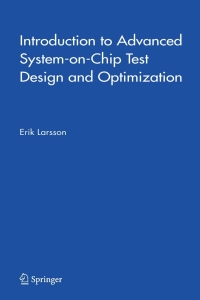 Cover image: Introduction to Advanced System-on-Chip Test Design and Optimization 9781402032073