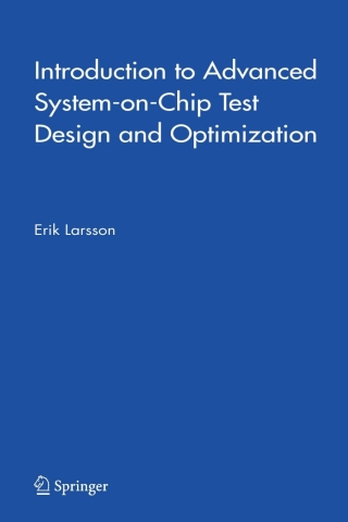 Imagen de portada: Introduction to Advanced System-on-Chip Test Design and Optimization 9781402032073