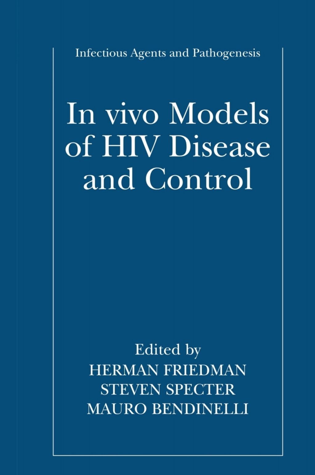 In vivo Models of HIV Disease and Control