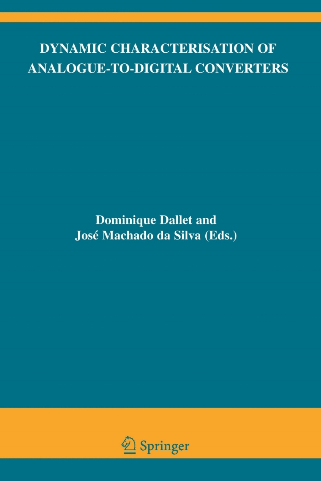Dynamic Characterisation of Analogue-to-Digital Converters 1st Edition
