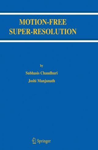 Cover image: Motion-Free Super-Resolution 9780387258904