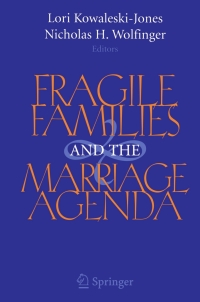Cover image: Fragile Families and the Marriage Agenda 9780387258843