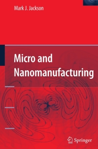 Cover image: Micro and Nanomanufacturing 9781441938459