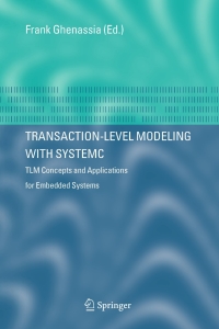صورة الغلاف: Transaction-Level Modeling with SystemC 1st edition 9780387262321