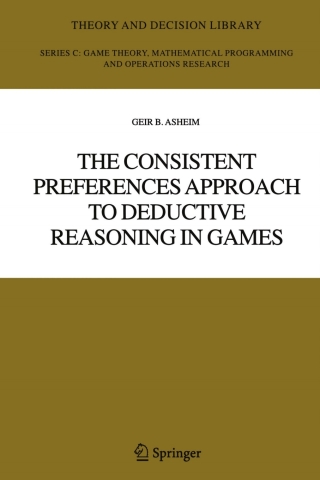صورة الغلاف: The Consistent Preferences Approach to Deductive Reasoning in Games 9780387262352