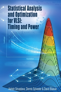 Imagen de portada: Statistical Analysis and Optimization for VLSI:  Timing and Power 9780387257389