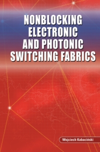 Omslagafbeelding: Nonblocking Electronic and Photonic Switching Fabrics 9780387254319