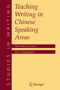Imagen de portada: Teaching Writing in Chinese Speaking Areas 1st edition 9780387263922