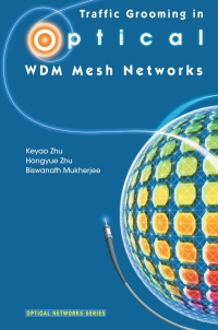 Imagen de portada: Traffic Grooming in Optical WDM Mesh Networks 9780387254326