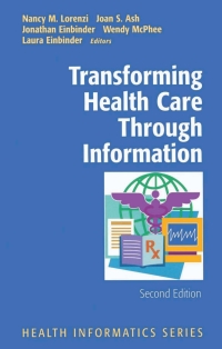 表紙画像: Transforming Health Care Through Information 2nd edition 9780387214474