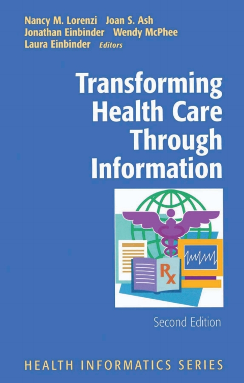 Transforming Health Care Through Information, 2nd Edition - FULL INSTANT DOWNLOAD | PDF DOCX EPUB