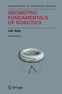 Cover image: Geometric Fundamentals of Robotics 2nd edition 9780387208749
