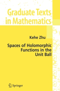 صورة الغلاف: Spaces of Holomorphic Functions in the Unit Ball 9780387220369