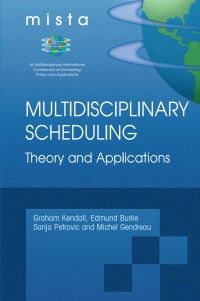Cover image: Multidisciplinary Scheduling: Theory and Applications 1st edition 9780387252667