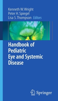 Cover image: Handbook of Pediatric Eye and Systemic Disease 1st edition 9780387279275