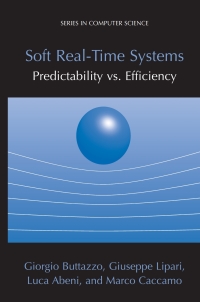 Imagen de portada: Soft Real-Time Systems: Predictability vs. Efficiency 9780387237015