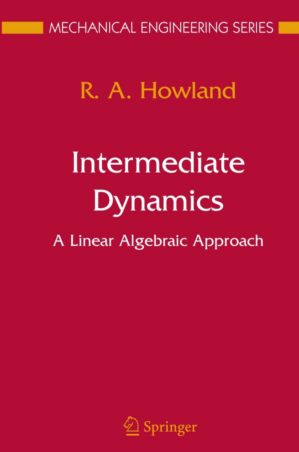 Intermediate Dynamics A Linear Algebraic Approach