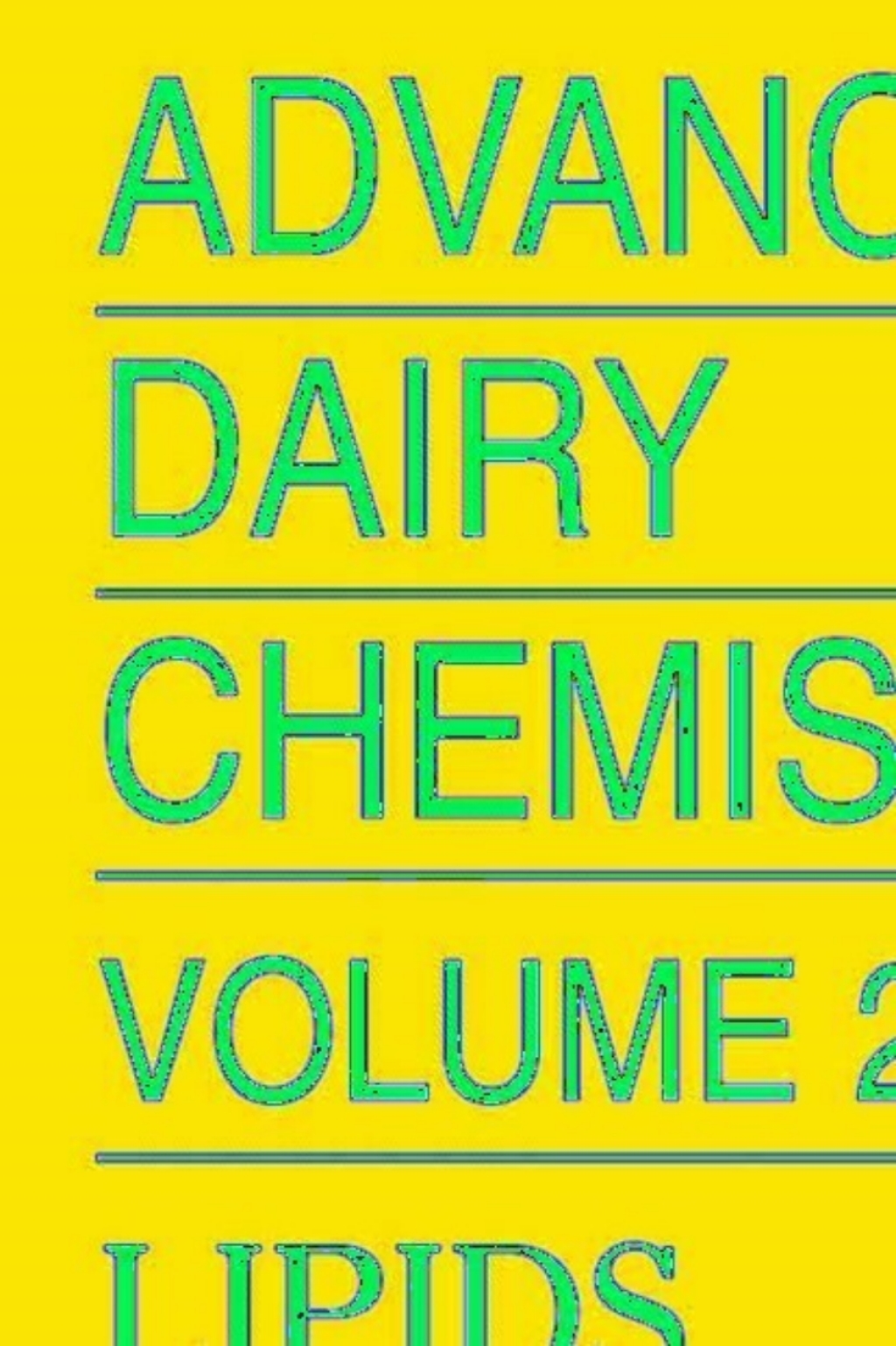 Advanced Dairy Chemistry Volume 2: Lipids 3rd Edition